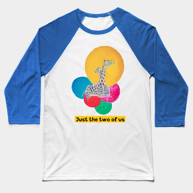 Just the two of us - Giraffes Baseball T-Shirt by ART-T-O